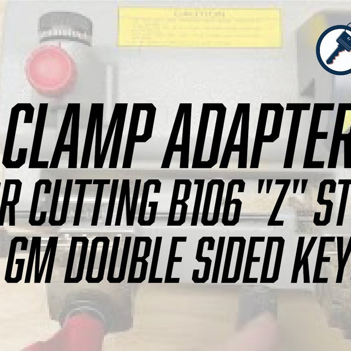 How to Use The Clamp Adapter for Cutting B106 Z Style GM Double-Sided Keys