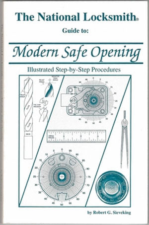 Modern Safe Opening Book | The National Locksmith Training Material Locksmith Trainers